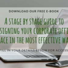 A stage by stage guide to designing your corporate office space in the most effective way